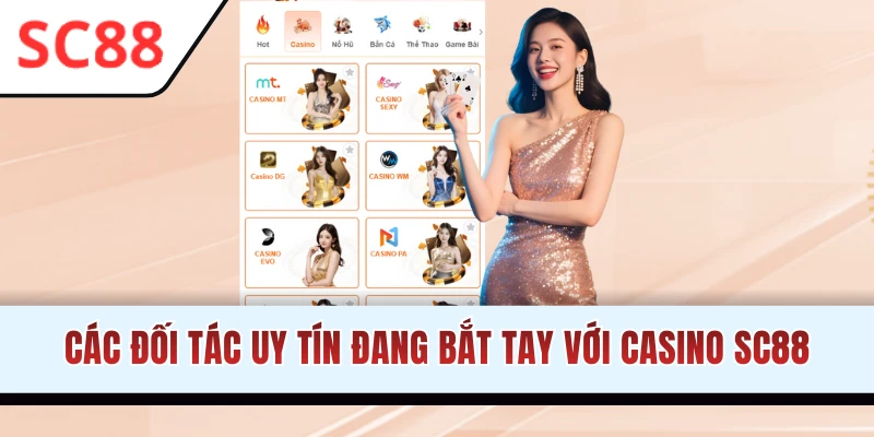 Các nhà cung cấp đáng trải nghiệm nhất Casino SC88